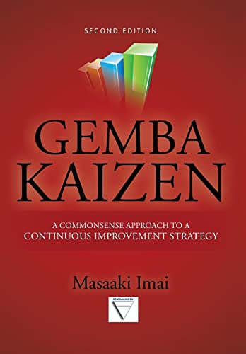 Gemba Kaizen: A Commonsense Approach to a Continuous Improvement Strategy, Second Edition (Informatica) von McGraw-Hill Education
